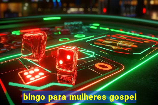 bingo para mulheres gospel